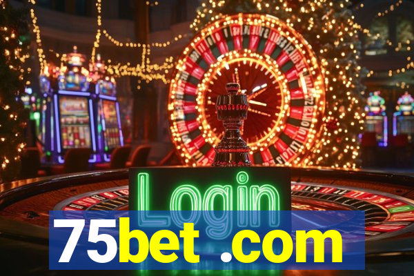 75bet .com